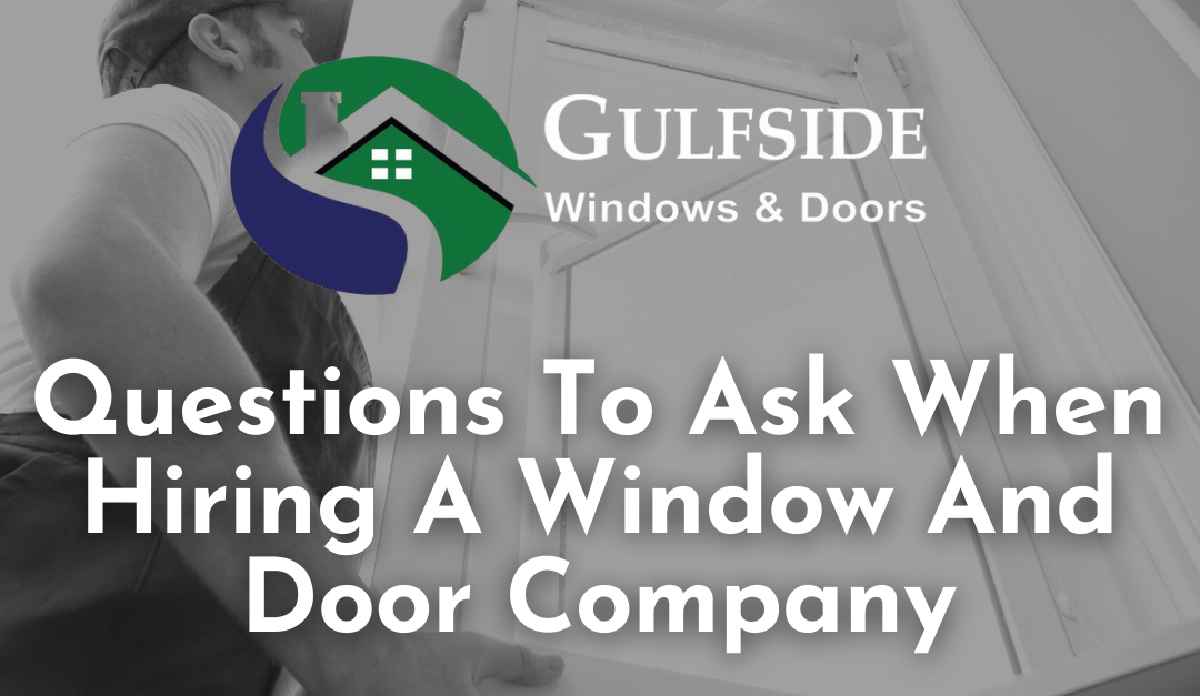Questions To Ask Window Company