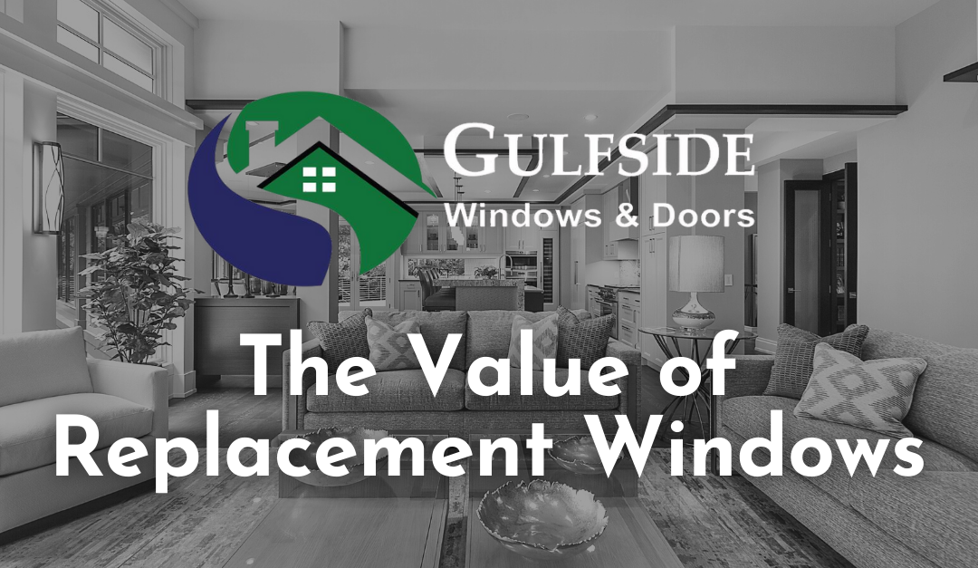 The Value of Replacement Windows￼